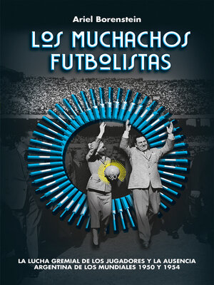 cover image of Los muchachos futbolistas